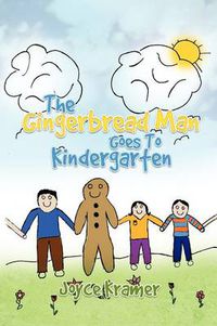 Cover image for The Gingerbread Man Goes to Kindergarten