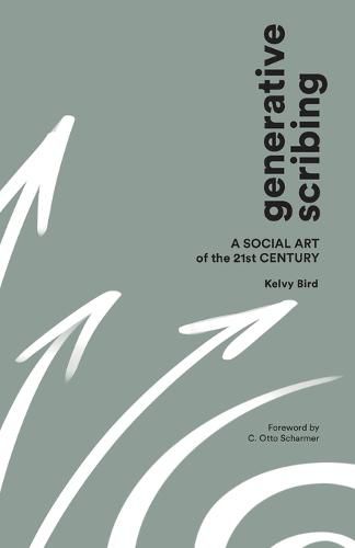 Cover image for Generative Scribing: A Social Art of the 21st Century