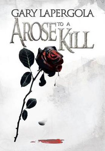 A Rose to a Kill