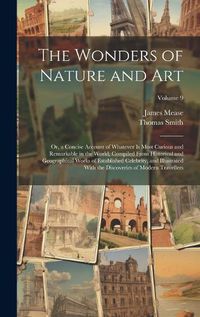 Cover image for The Wonders of Nature and Art