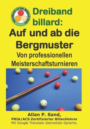 Dreiband Billard - Auf Und AB Die Bergmuster: Von Professionellen Meisterschaftsturnieren