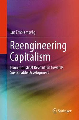 Cover image for Reengineering Capitalism: From Industrial Revolution towards Sustainable Development