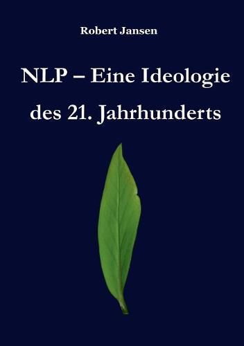 Cover image for NLP - Eine Ideologie des 21. Jahrhunderts