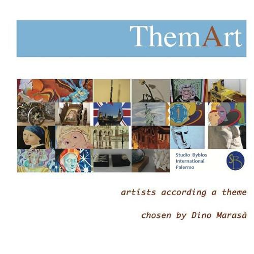 Cover image for Themart: artists according a theme chosen by Dino Marasa