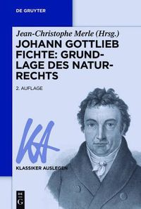 Cover image for Johann Gottlieb Fichte: Grundlage des Naturrechts