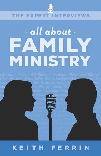 Cover image for The Expert Interviews: All About Family Ministry