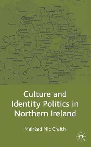 Cover image for Culture and Identity Politics in Northern Ireland