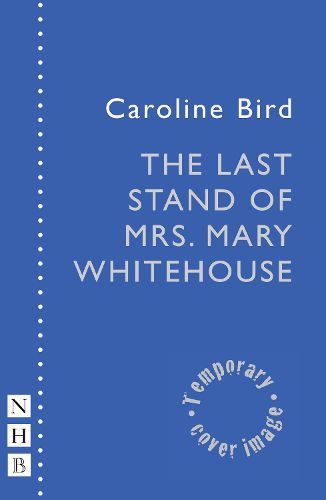 Cover image for The Last Stand of Mrs. Mary Whitehouse