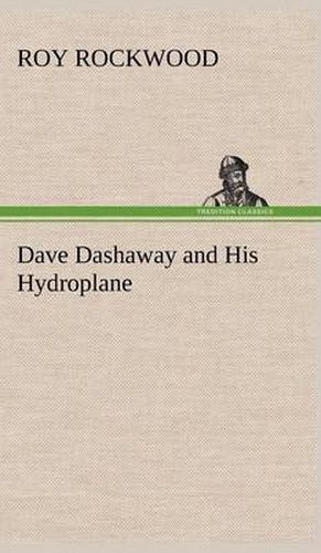 Dave Dashaway and His Hydroplane