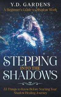 Cover image for Stepping Into The Shadows