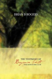 Cover image for The Testimony of Benjanim Smith: The Survivors Club