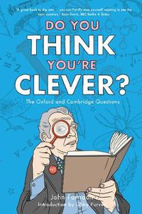 Cover image for Do You Think You're Clever?: The Oxford and Cambridge Questions