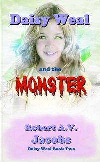 Cover image for Daisy Weal and the Monster