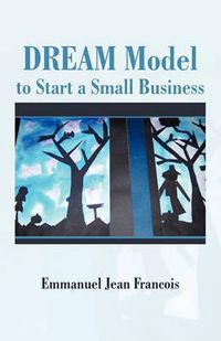 Cover image for Dream Model to Start a Small Business