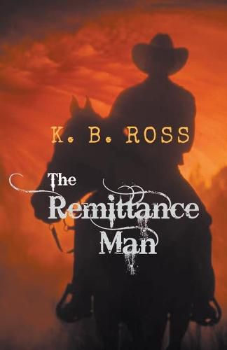 Cover image for The Remittance Man