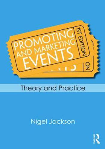 Cover image for Promoting and Marketing Events: Theory and Practice