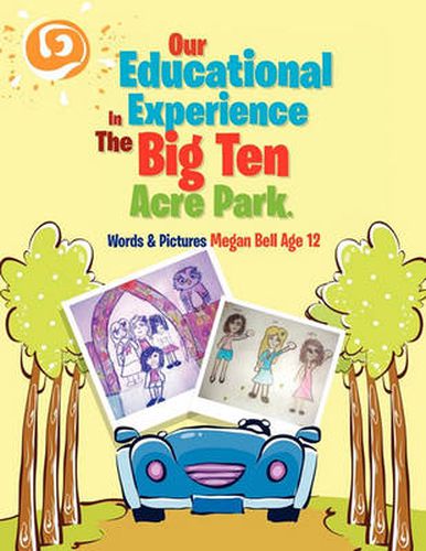 Cover image for Our Educational Experience In The Big Ten Acre Park