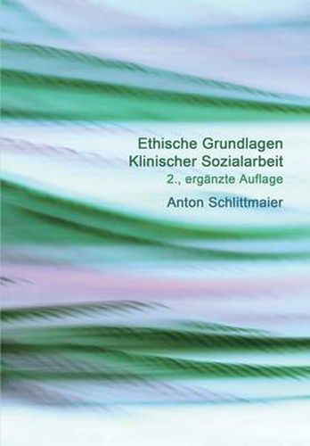 Cover image for Ethische Grundlagen Klinischer Sozialarbeit