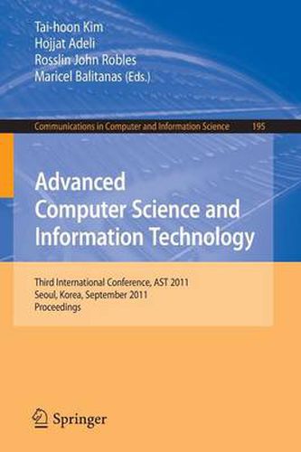 Cover image for Advanced Computer Science and Information Technology: Third International Conference, AST 2011, Seoul, Korea, September 27-29, 2011. Proceedings