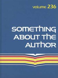 Cover image for Something about the Author: Facts and Pictures about Authors and Illustrators of Books for Young People