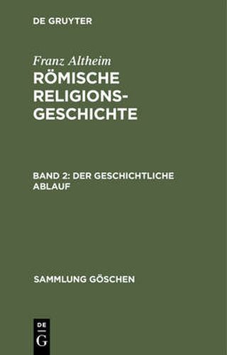 Cover image for Roemische Religionsgeschichte, Bd 2, Der geschichtliche Ablauf