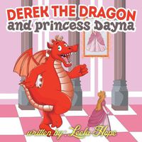 Cover image for Derek the Dragon and Princess Dayna