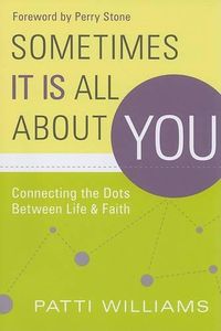 Cover image for Sometimes It Is All About You