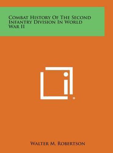 Cover image for Combat History of the Second Infantry Division in World War II