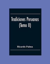 Cover image for Tradiciones Peruanas (Tomo II)