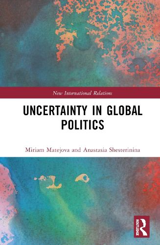 Cover image for Uncertainty in Global Politics