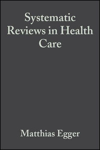 Systematic Reviews in Health Care: Meta-analysis in Context