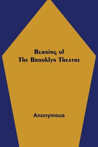 Cover image for Burning of the Brooklyn Theatre