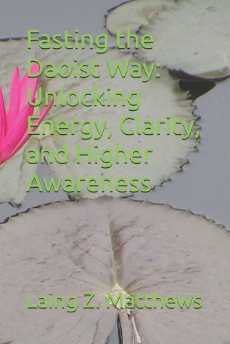 Cover image for Fasting the Daoist Way