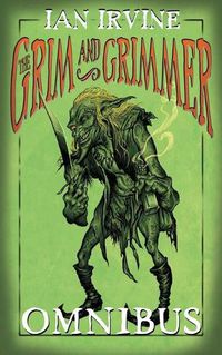 Cover image for The Grim and Grimmer Omnibus