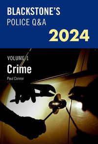 Cover image for Blackstone's Police Q&A's 2024 Volume 1: Crime