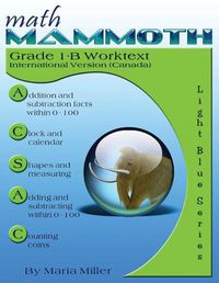 Cover image for Math Mammoth Grade 1-B Worktext, International Version (Canada)