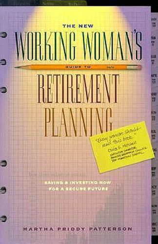 Cover image for The New Working Woman's Guide to Retirement Planning: Saving and Investing Now for a Secure Future