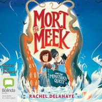 Cover image for Mort the Meek and the Monstrous Quest