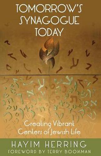 Cover image for Tomorrow's Synagogue Today: Creating Vibrant Centers of Jewish Life