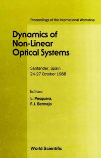 Cover image for Dynamics Of Non-linear Optical Systems - Proceedings Of The International Workshop