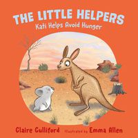 Cover image for The Little Helpers: Kati Helps Avoid Hunger: (a climate-conscious children's book)