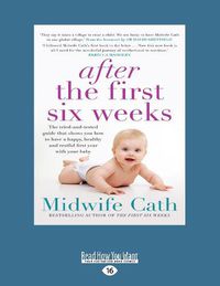 Cover image for After the First Six Weeks