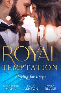 Cover image for Royal Temptation: Playing For Keeps