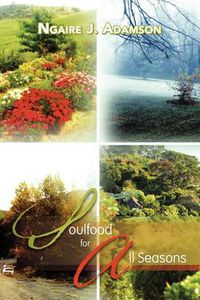 Cover image for Soulfood For All Seasons