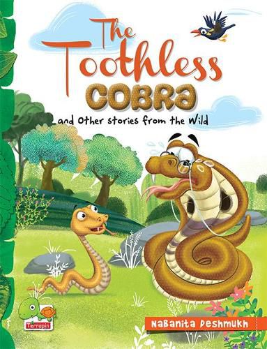 Cover image for The Toothless Cobra and other stories from the wild