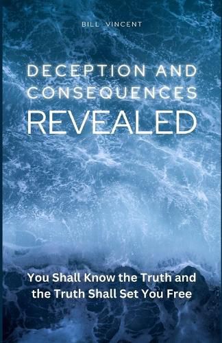 Cover image for Deception and Consequences Revealed