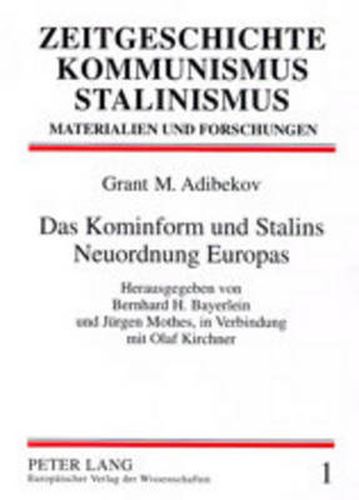 Cover image for Das Kominform Und Stalins Neuordnung Europas