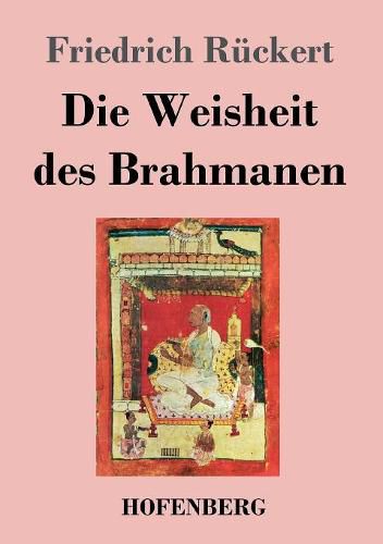 Cover image for Die Weisheit des Brahmanen