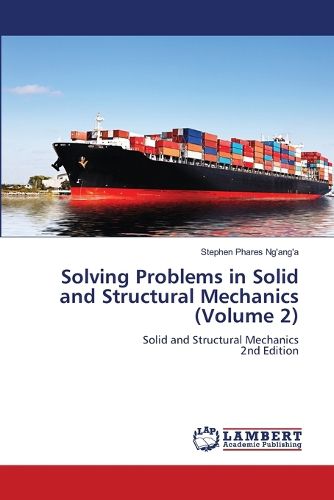 Cover image for Solving Problems in Solid and Structural Mechanics (Volume 2)
