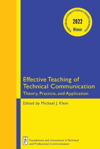 Cover image for Effective Teaching of Technical Communication: Theory, Practice, and Application